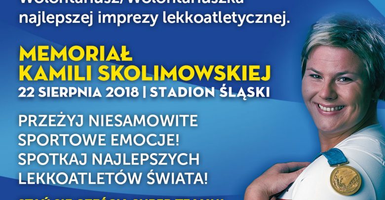 Memoriał Kamili Skolimowskiej 22 sierpnia na Stadionie Śląskim. Poszukiwani wolontariusze! (fot.mat.prasowe)