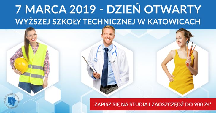 Już 7 marca Dzień Otwarty Wyższej Szkoły Technicznej w Katowicach!