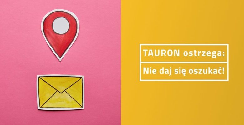 Uważajcie na fałszywe e-maile od Taurona! Oszuści podszywają się pod pracowników spółki (fot.tauron.pl)
