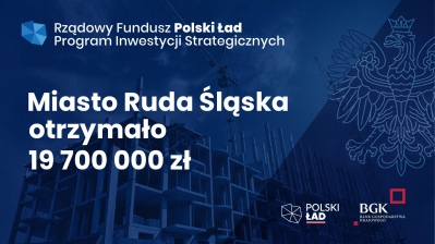 Rządowy Fundusz Polski Ład: Prawie 20 mln zł na inwestycje w Rudzie Śląskiej (fot.UM Ruda Śląska)