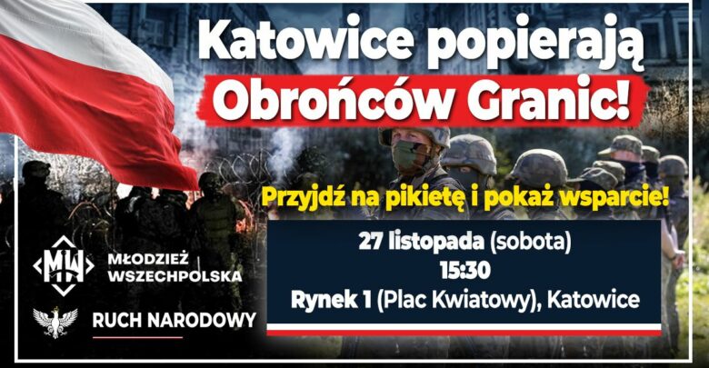 Będzie manifestacja poparcia dla mundurowych. Ruch Narodowy i Młodzież Wszechpolska wybierają się do Katowic (fot.mat.pras.organizatora)