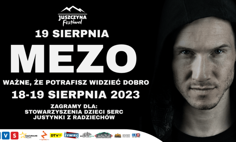 Mezo główną gwiazdą charytatywnego Juszczyna Festiwal 2023!