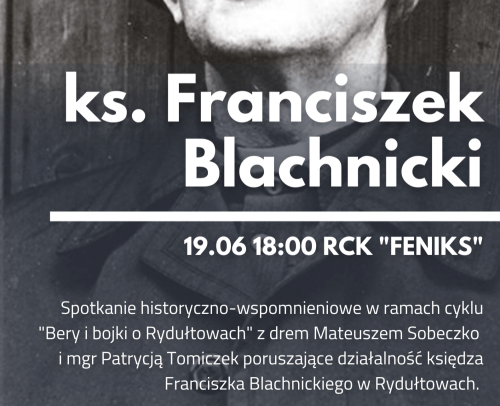 Spotkanie historyczne o księdzu Blachnickim w RCK!