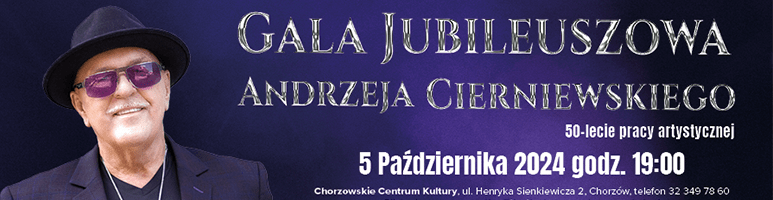 Gala Jubileuszowa Andrzeja Cierniewskiego