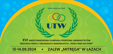 XVI Międzynarodowa Olimpiada Uniwersytetów Trzeciego Wieku i Organizacji Senioralnych „Trzeci Wiek na Start”