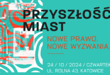 PRZYSZŁOŚĆ MIAST. NOWE PRAWO. NOWE WYZWANIA.