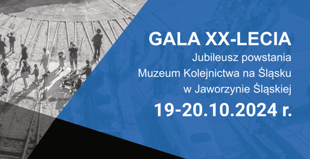 Gala XX- lecia Muzeum Kolejnictwa na Dolnym Śląsku