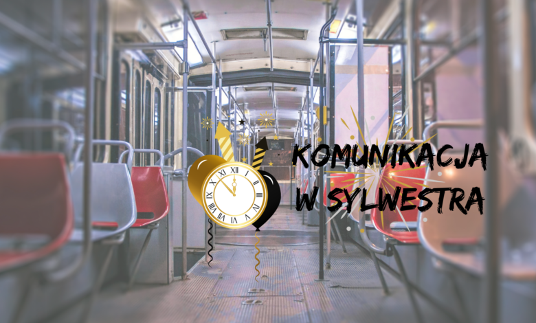 komunikacja w sylwestra