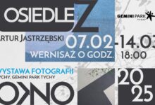 Wystawa fotografii -,,Osiedle Z" - sztuka patrzenia.-Artur Jastrzębski