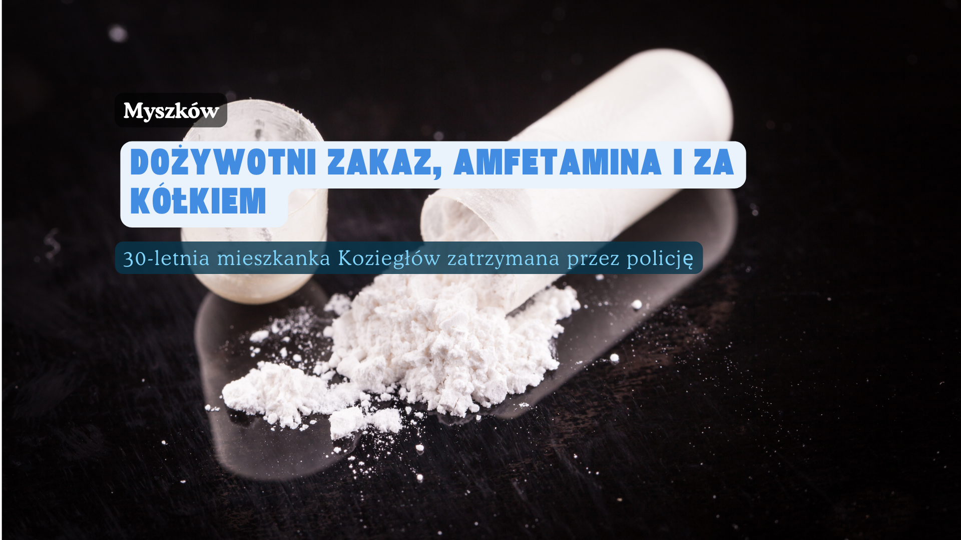 Amfetamina zatrzymanie Myszków