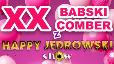 XX Babski Comber z Happy Jędrowski Show