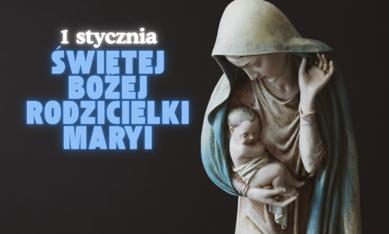 Świętej Bożej Rodzicielki Maryi