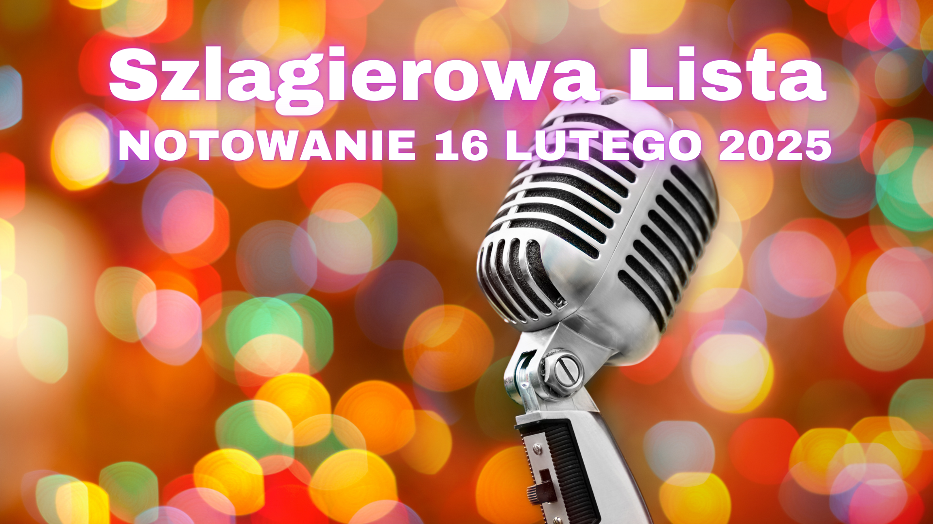 Szlagierowa Lista notowanie 16 lutego 2025