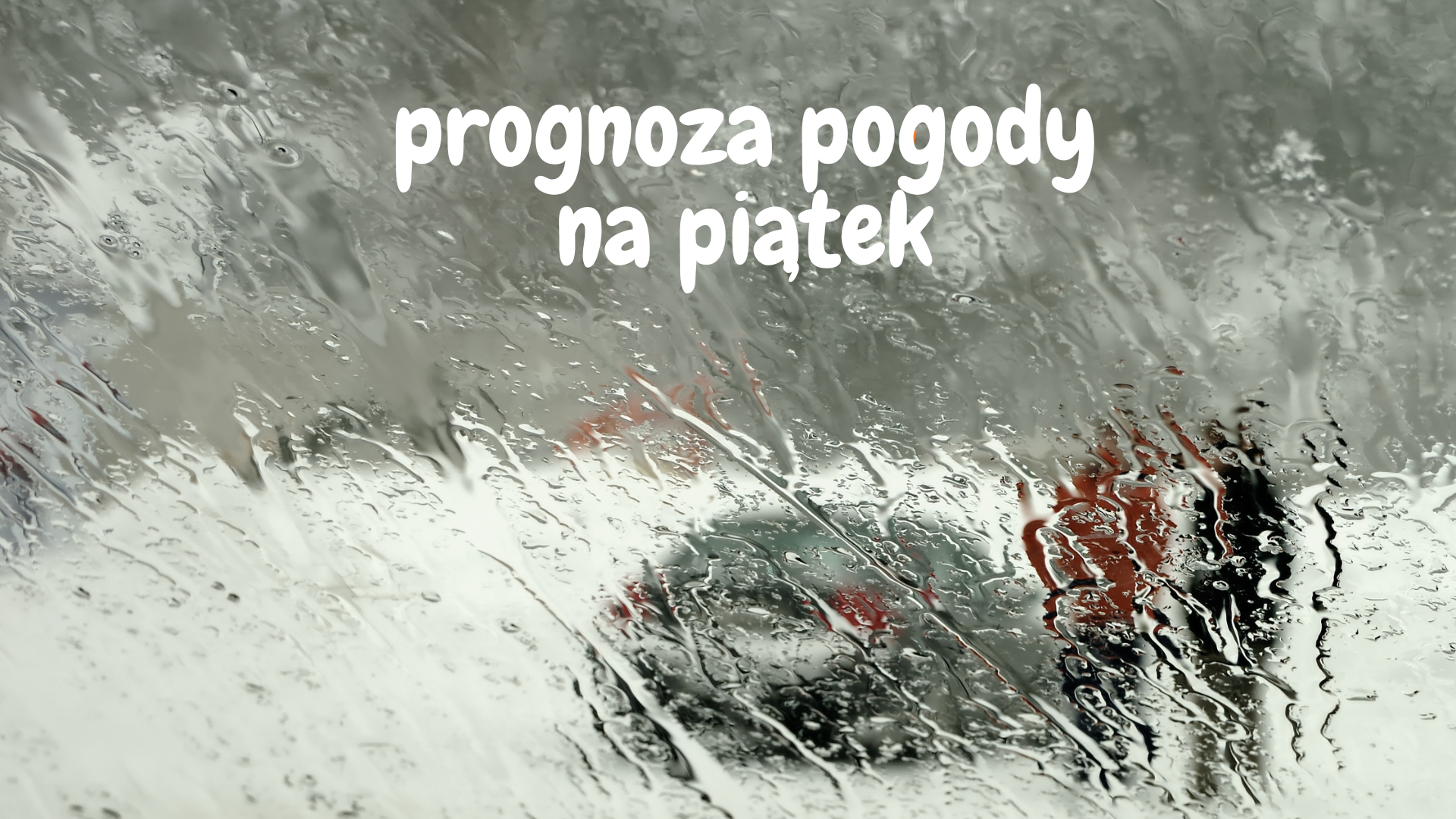 Prognoza pogody na piątek
