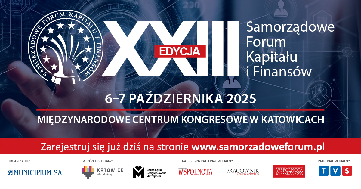 XXIII Samorządowe Forum Kapitału i Finansów w Katowicach.