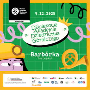 DŹWIĘKOWA AKADEMIA DZIEDZICTWA GÓRNICZEGO 2025