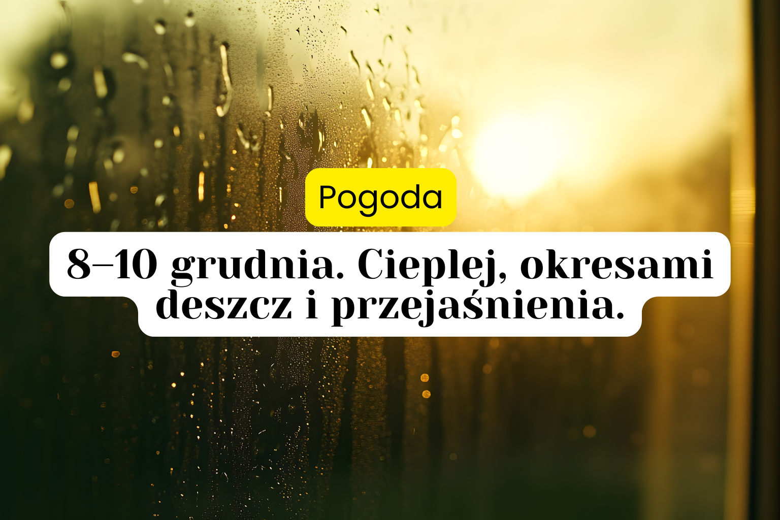 Cieplejsze dni przed nami. Deszczowo, ale chwilami pogodnie – prognoza pogody 8–10 grudnia