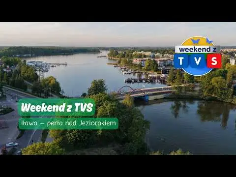Obrazek YouTube: Weekend z TVS: urokliwa Iława | 10/10