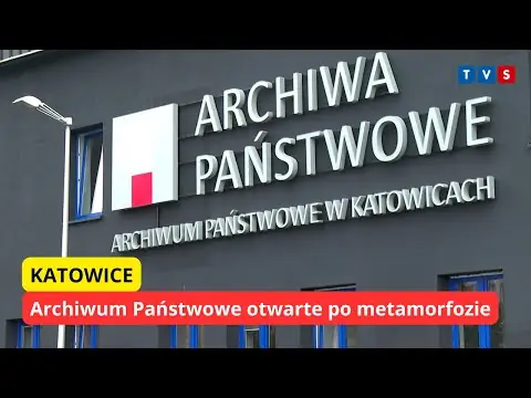 Obrazek YouTube: Archiwum Państwowe w Katowicach otwarte po metamorfozie