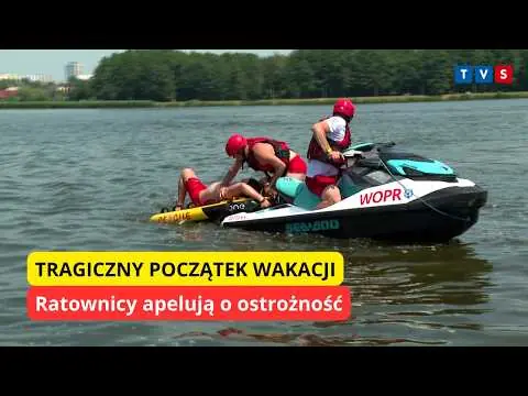 Obrazek YouTube: Tragiczny początek wakacji. Ratownicy apelują o ostrożność