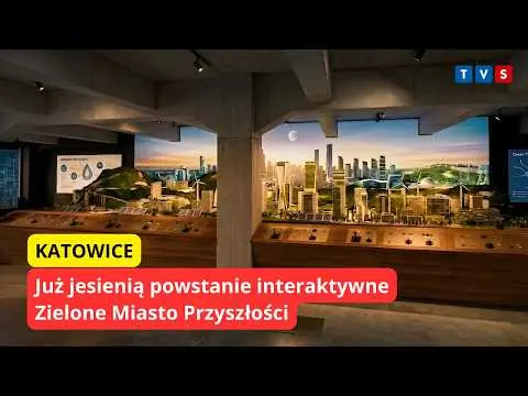 Obrazek YouTube: Zielone Miasto Przyszłości w Katowicach