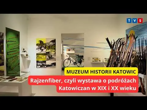 Obrazek YouTube: Rajzefiber w Muzeum Historii Katowic