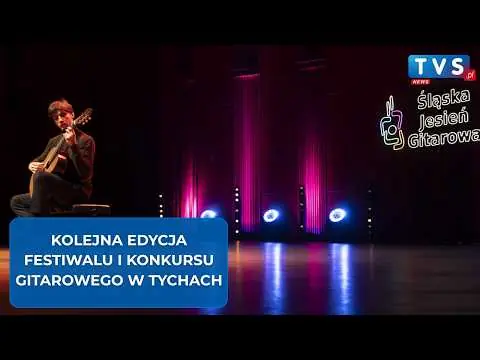 Obrazek YouTube: Śląska Jesień Gitarowa w Tychach. Jubileuszowa edycja festiwalu